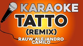 KARAOKE (Tatto Remix - Rauw Alejandro, Camilo)