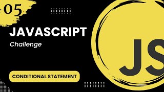 JavaScript Conditional Statement #5 - Challenge