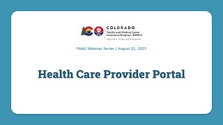 FAMLI Webinar — Health Care Provider Portal — August 22, 2023