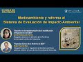 Coloquio II: «medioambiente y reforma al Sistema de Evaluación de Impacto Ambiental»