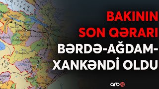 Bakıdan Qarabağ ermənilərinə “Ağdam-Xankəndi” təklifi: Rusiya inteqrasiya addımına əngəl ola bilmədi