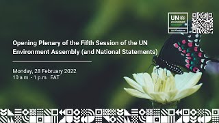 Opening Plenary of the Fifth Session of the UN Environment Assembly (and National Statements)