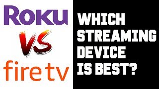 Roku vs Amazon Fire TV In-Depth Review - Ranking Roku TV vs Firestick Deep Dive Comparison