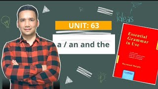 UNIT: 63       a / an and the