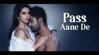 Pass Aane De | Akaash Choudhary, Zara  song SK masti video