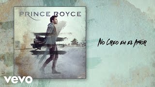 Prince Royce - No Creo en el Amor (Audio)
