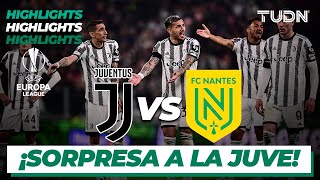 Highlights | Juventus vs Nantes | UEFA Europa League 22/23-8vos | TUDN