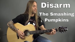 Learn How to Play Disarm by the Smashing Pumpkins-  Guitar Lesson (Guitar Cover) by Steve Stine