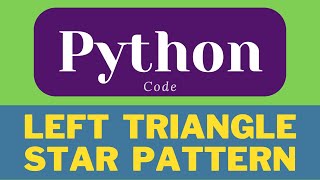 Left triangle star Pattern in Python * Pattern Program in Python * #shorts #python #ytshorts