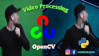 Video Processing using OpenCV | Python Tutorial