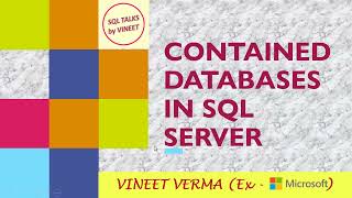 Contained Databases | SQL Server | Database Design | SQL Talks by VINEET