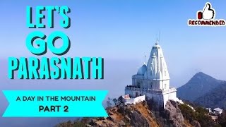 🤩New Update 2025 Dekhna na Bhule//The highest peak of mountain temple // shikharji Parasnath..