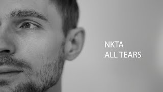 NKTA - ALL TEARS (Lyric Video)