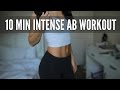 10 Min Intense Ab Workout: Flat Stomach Exercises