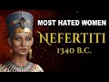 मिस्र की रहस्यमयी रानी नेफरतिती का जीवन। The Mysterious Life of Egypt’s Queen Nefertiti