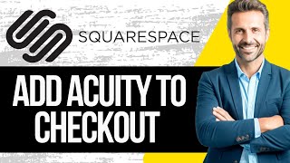 How to Add Acuity Scheduling to Squarespace Checkout