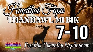 Hmeithai fapa THANHAWL MI BIK: 7-10