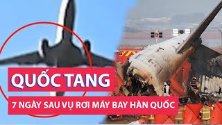 Chỉ 2 người sống sót vụ tai nạn máy bay, Hàn Quốc tuyên bố quốc tang 7 ngày