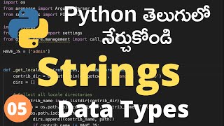 #05 || Python Strings In Telugu | Python Tutorial For Beginners