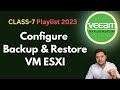 How to configure backup and restore of virtual machine from VMware vSphere esxi host !