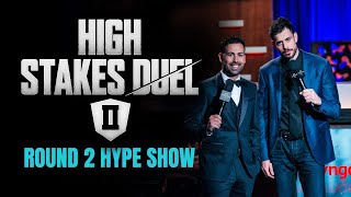 High Stakes Duel II | Round 2 | Hype Show | Phil Hellmuth vs Daniel Negreanu