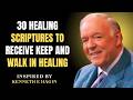 30 Healing Scriptures to Receive, Keep, and Walk in Healing” by Kenneth E. Hagin 🙏✨