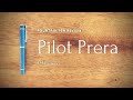 Pilot Prera Fountain Pen Review - Quickly Climbing Up My Top EDC Pen List