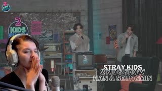 These two are so good together! | Stray Kids: 2 Kids Room - Han & Seungmin + Han - Volcano reaction