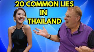 20 COMMON LIES & SCAMS THAT THAI Girls TELL YOU IN THAILAND