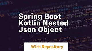 Spring boot kotlin nested json object