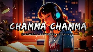 lofi song | chamma chamma lofi song