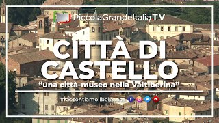 Città di Castello - Piccola Grande Italia