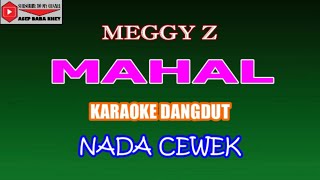 KARAOKE DANGDUT MAHAL - MEGGY Z (COVER) NADA CEWEK Gminor