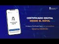 Cómo obtener tu certificado - App Android