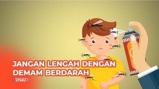 Jangan Lengah dengan Demam Berdarah