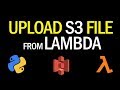 Upload to S3 From Lambda Tutorial | Step by Step Guide