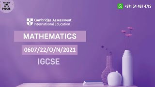 0607/22/O/N/21 | Worked Solutions | 2021 IGCSE Maths Paper (Extended) #0607/22/OCT/NOV/2021 #0607