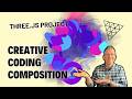 Three.js Project: Creative Coding Composition