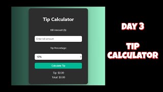 🎯 Day 3 – Tip Calculator | 100 Days 100 JavaScript Projects