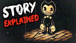 Bendy And The Ink Machine STORY EXPLAINED (CHAPTER 1-5)