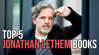 Top 5 Jonathan Lethem Books