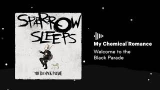 My Chemical Romance - Welcome to The Black Parade (Lofi cover by Sparrow Sleeps)