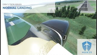 Flight Maneuver Execution: Normal Approach and Landing