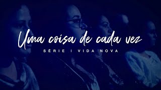 Uma coisa de cada vez | Deive Leonardo