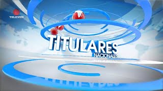 Titulares nacionales del 07 de enero de 2025 – El Noticiero primera emisión