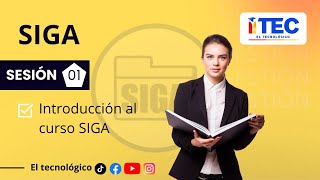 SESIÓN 01: ☑️Introducción al curso SIGA