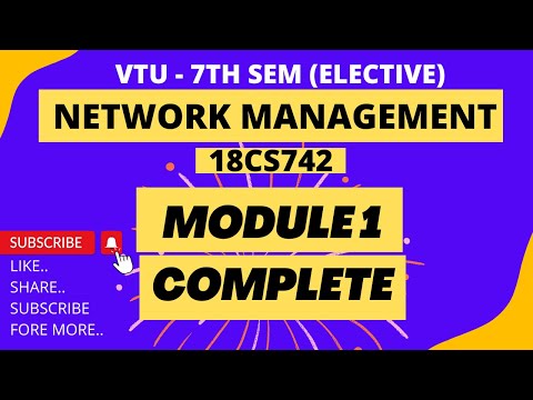 NETWORK MANAGEMENT 18CS742 MODULE 1 (complete) | 18CS742 | VTU 7th semester CSE/ISE | Elective