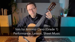 Vals by Antonio Cano and Lesson for Classical Guitar