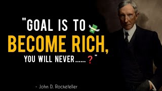 John Rockefeller's Quotes "How to Get rich" 🤑|| John Rockefeller