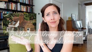 Building a DREAM Charlotte Mason Homeschool Room (In a SMALL House!!) | Common Mom | The Commonplace